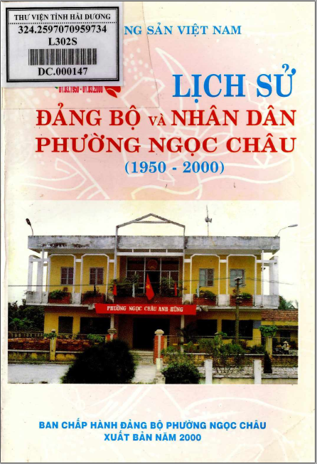 LỊCH SỬ ĐẢNG BỘ VÀ NHÂN DÂN PHƯỜNG NGỌC CHÂU 1950 - 2000 (BẢN GỐC)